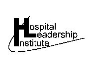 HOSPITAL LEADERSHIP INSTITUTE