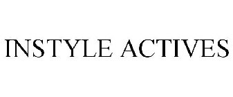 INSTYLE ACTIVES