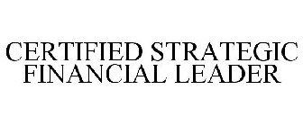 CERTIFIED STRATEGIC FINANCIAL LEADER