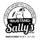 Â·MUSTANGÂ· SALLY'S NOW DRIVING WOMEN'S LEADERSHIP MAPLECREST FORD LINCOLN
