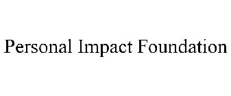 PERSONAL IMPACT FOUNDATION