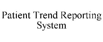 PATIENT TREND REPORTING SYSTEM