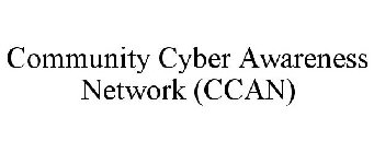 COMMUNITY CYBER AWARENESS NETWORK (CCAN)