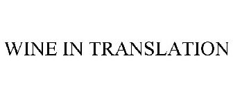 WINE IN TRANSLATION
