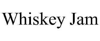 WHISKEY JAM