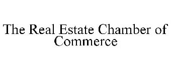 THE REAL ESTATE CHAMBER OF COMMERCE