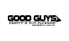 GOOD GUYS CARPET & RUG CLEANING WHERE POWER MEETS INNOVATION