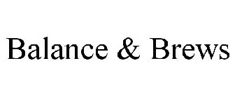 BALANCE & BREWS