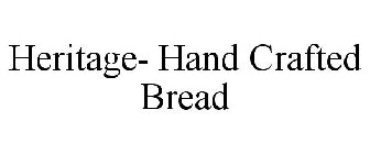 HERITAGE- HAND CRAFTED BREAD