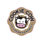 COOKIE COW ICE CREAM SANDWICH