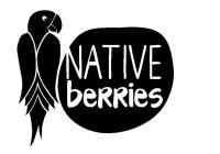 NATIVE BERRIES