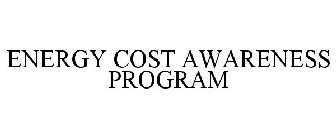 ENERGY COST AWARENESS PROGRAM