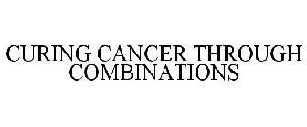 CURING CANCER THROUGH COMBINATIONS