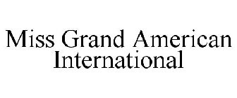 MISS GRAND AMERICAN INTERNATIONAL