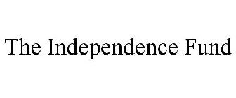 THE INDEPENDENCE FUND