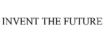 INVENT THE FUTURE