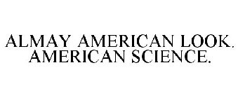 ALMAY AMERICAN LOOK. AMERICAN SCIENCE.