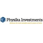 PHYSIKA INVESTMENTS BECAUSE THE MOST VALUABLE ASSET IS PEACE OF MIND.