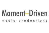 MOMENT-DRIVEN MEDIA PRODUCTIONS