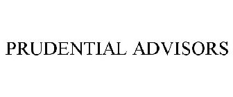 PRUDENTIAL ADVISORS