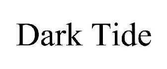 DARK TIDE
