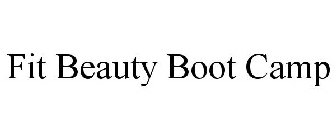 FIT BEAUTY BOOT CAMP