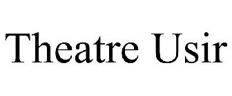 THEATRE USIR