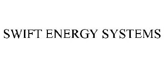 SWIFT ENERGY SYSTEMS
