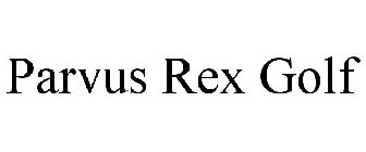 PARVUS REX GOLF