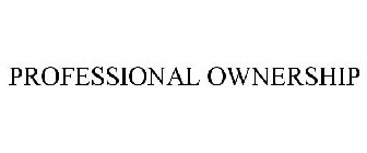 PROFESSIONAL OWNERSHIP