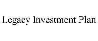 LEGACY INVESTMENT PLAN