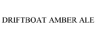 DRIFTBOAT AMBER ALE