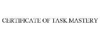 CERTIFICATE OF TASK MASTERY