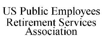 US PUBLIC EMPLOYEES RETIREMENT SERVICES ASSOCIATION