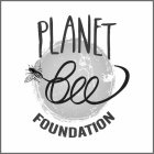 PLANET BEE FOUNDATION