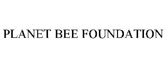 PLANET BEE FOUNDATION