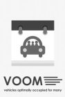 VOOM VEHICLES OPTIMALLY OCCUPIED BY MANY