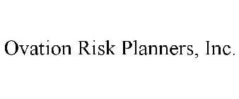 OVATION RISK PLANNERS, INC.