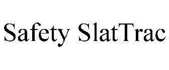 SAFETY SLATTRAC