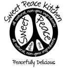 SWEET PEACE KITCHEN ALL NATURAL, NON-GMO INGREDIENTS SWEET PEACE GLUTEN FREE PEACEFULLY DELICIOUS