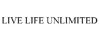 LIVE LIFE UNLIMITED