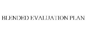 BLENDED EVALUATION PLAN