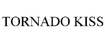 TORNADO KISS