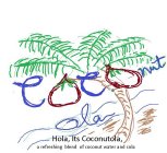HOLA IT'S COCONUTOLA A REFRESHING BLEND OFCOCONUT WATER AND COLA