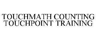 TOUCHMATH COUNTING TOUCHPOINT TRAINING