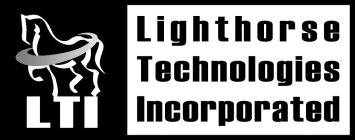 LTI LIGHTHORSE TECHNOLOGIES INCORPORATED