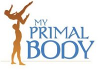 MY PRIMAL BODY