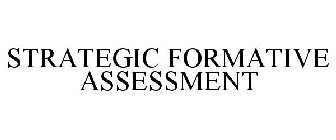 STRATEGIC FORMATIVE ASSESSMENT