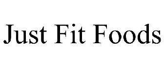JUST FIT FOODS