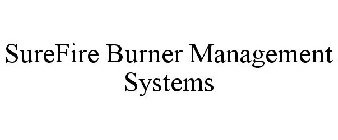 SUREFIRE BURNER MANAGEMENT SYSTEMS